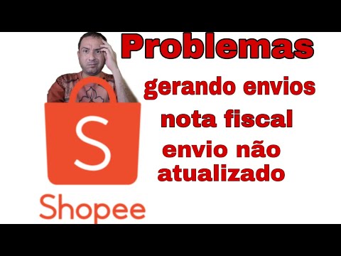 Vendendo na SHOPEE, problemas ao gerar os envios, emitir nota fiscal e rastreio que não atualizou!