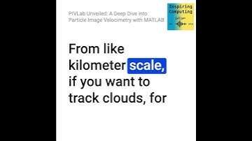 PIVLab Unveiled  A Deep Dive into Particle Image Velocimetry with MATLAB