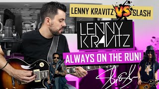 ¡Lenny Kravitz VS Slash de Guns'n'Roses! Cómo tocar Always on the Run Tutorial de Guitarra Tablatura