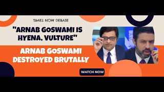 TIMES NOW: ARNAB GOSWAMI IS A VULTURE, HYENA | ARNAB WHATSAPP CHATS | ARNAB GOSWAMI DESTROYED