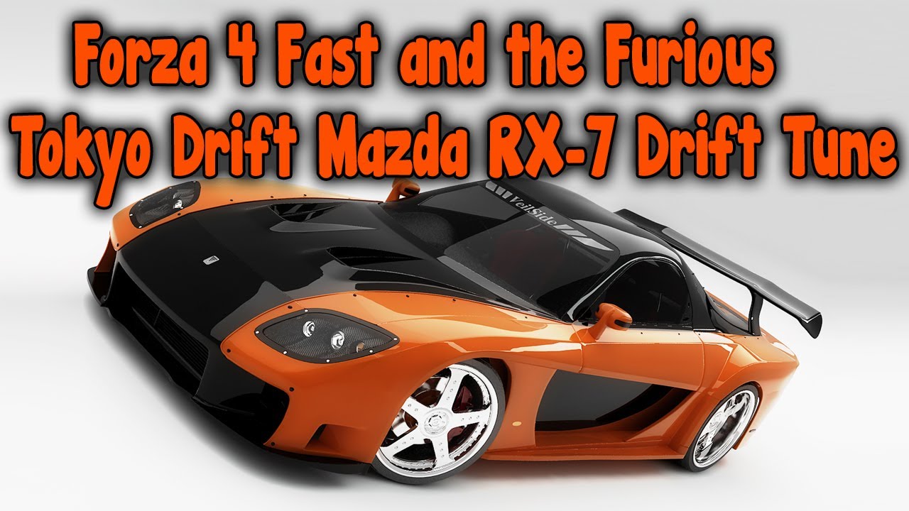 Forza 4 Fast and the Furious Tokyo Drift Mazda RX-7 Drift ...