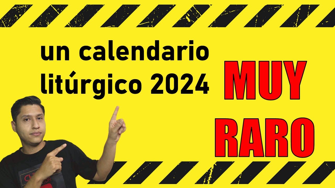 Calendario litúrgico CATÓLICO 2024 │Todos los CAMBIOS para que preparares  tus ESQUEMAS DE CANTOS 