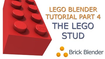 LEGO Blender Tutorial - Part 4 The LEGO Stud