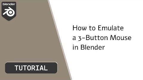 How to Emulate a 3-Button Mouse in Blender (Quick & Easy Tutorial)
