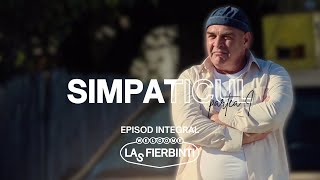 Simpaticul (Partea I) | Las Fierbinți | EPISOD INTEGRAL