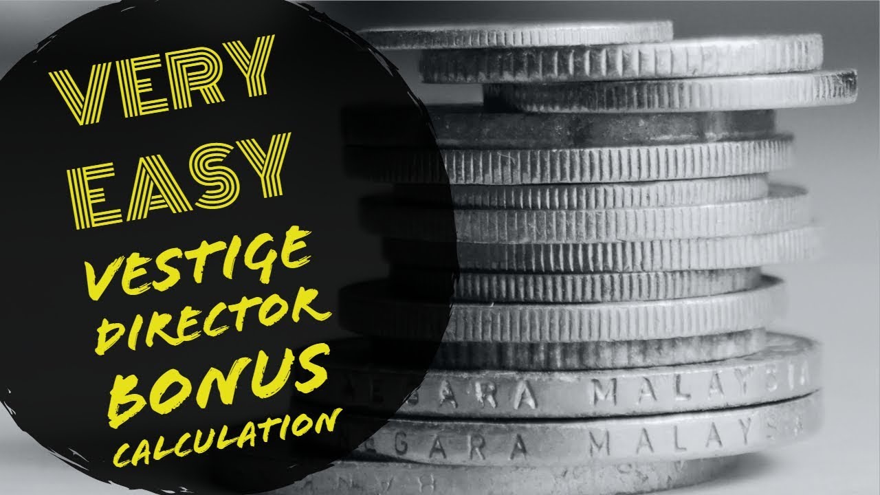 Basic calculation of Vestige Director Bonus | How Vestige's Director Bonus Calculated