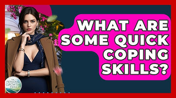 What Are Some Quick Coping Skills? - The Personal Growth Path