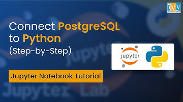 Connect PostgreSQL to Python Step-by-Step [Jupyter Notebook Tutorial]