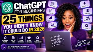 ChatGPT for Beginners: 25 Things You Didn’t Know It Could Do in 2026