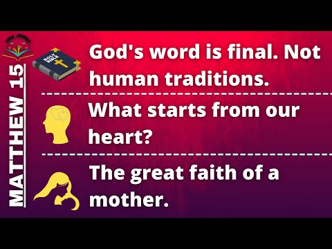 Matthew 15 | Bible Journey