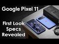 Google Pixel 11 First Look, Specs, Ultra low light video &amp; Price Revealed!