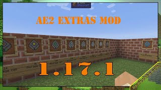 AE2 Extras Mod 1.17.1 Free Download and Install for Minecraft PC