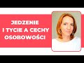 Jedzenie i tycie a cechy osobowości