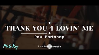 Thank You 4 Lovin' Me – Paul Partohap (KARAOKE AKUSTIK - MALE KEY)