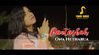 Ona Hetharua - PANTASKAH ( Video Lyrics )