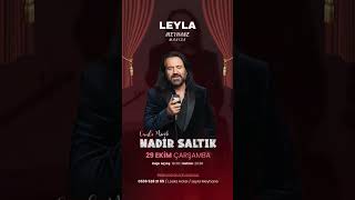 Leyla Meyhane Sahnesi Nadir Saltık