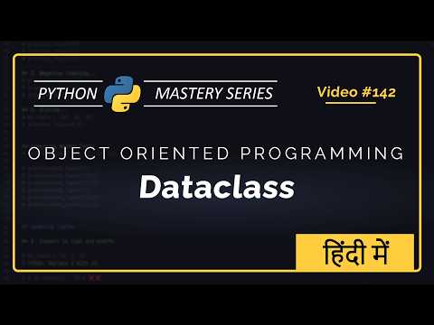 Dataclass in Python Explained in Hindi | Defaults, field(), and post_init()