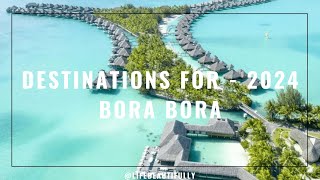 Bora Bora 2024: Paradise Found | Ultimate Travel Guide