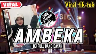 DJ AMBEKA II FULL BAND II AUTO GOYANG KALO DI PUTER