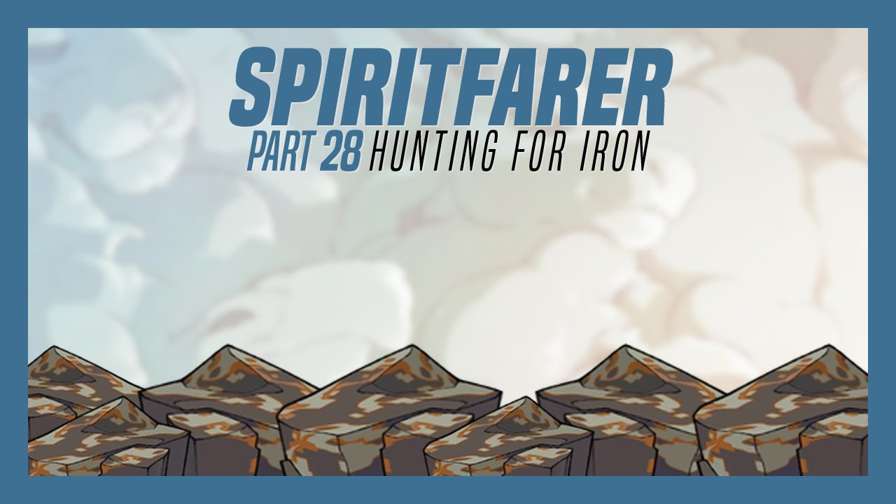 Spiritfarer 28 Hunting For Iron YouTube