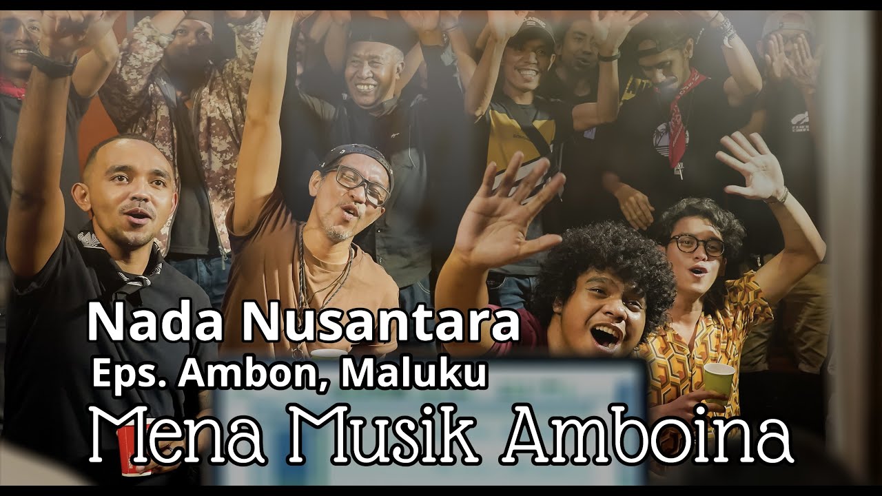 NADA NUSANTARA Eps. Ambon, Maluku 