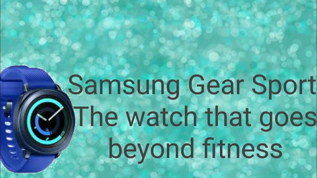 Samsung Gear Sport Review YouTube