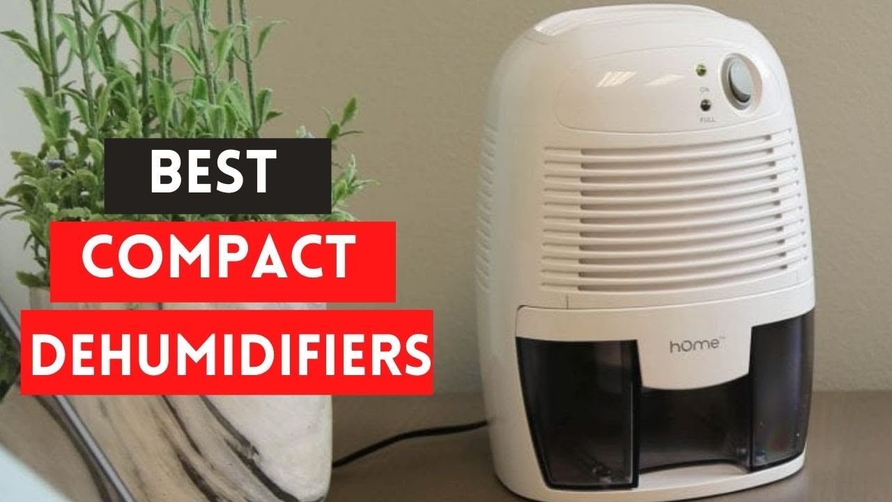 7 Best Compact Dehumidifiers for Small Rooms and Confined Spaces YouTube