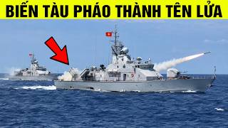 Việt Nam hô biến dàn tàu pháo thành tàu tên lửa