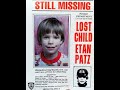 Etan Patz His NY : How Could His Mother Allow Him To Walk To The Bus Stop By Himself?