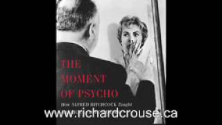 Richard Crouse Interviews David Thomson On His Book The Moment Of Psycho