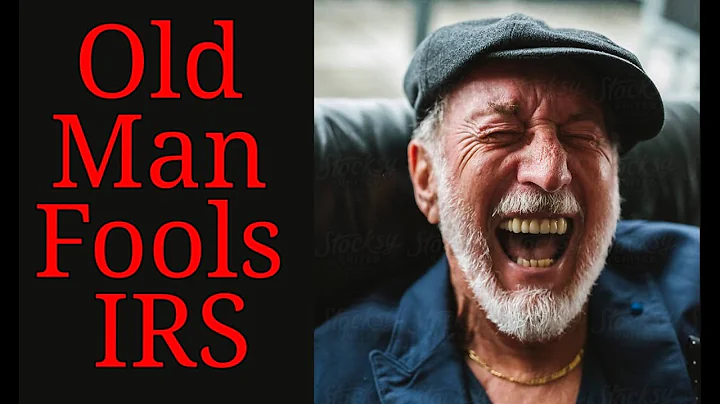 Old Man Fools IRS Joke