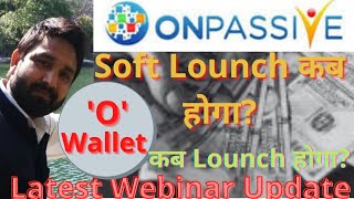 #Onpasivegofounderslatestupdate  O-shop/O-wallet /shoft lounch/ screenshot 3