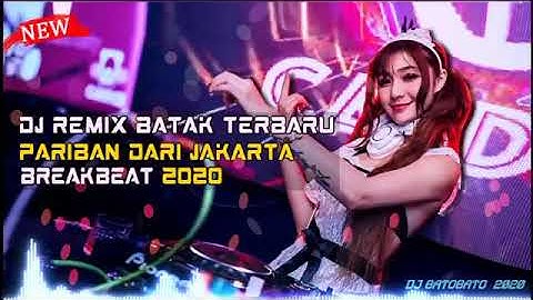 Dj Remix Breakbeat Pariban Dari Jakarta
