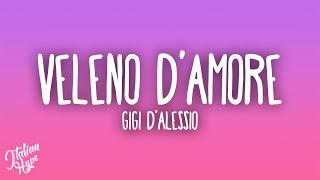 Gigi D'Alessio - VELENO D'AMORE