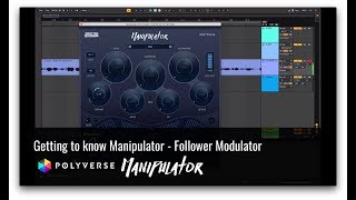 Get to Know Manipulator: Envelope Follower Modulator