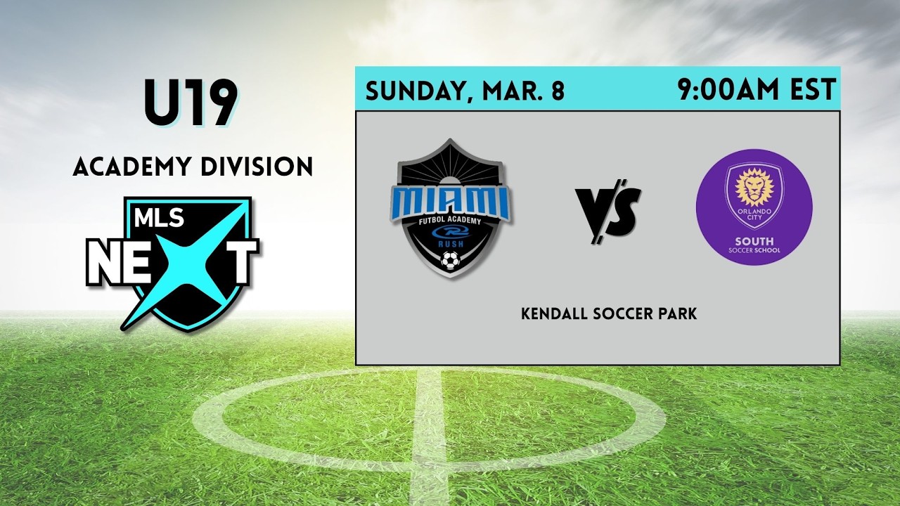 U19 MLS Next AD | Miami Futbol Academy Rush vs Orlando City  Soccer School