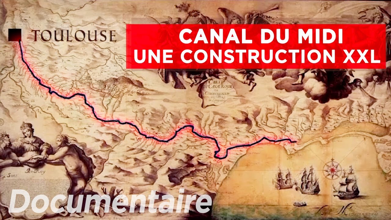 L'épopée du Canal du Midi - Au cœur du patrimoine français | Documentaire complet