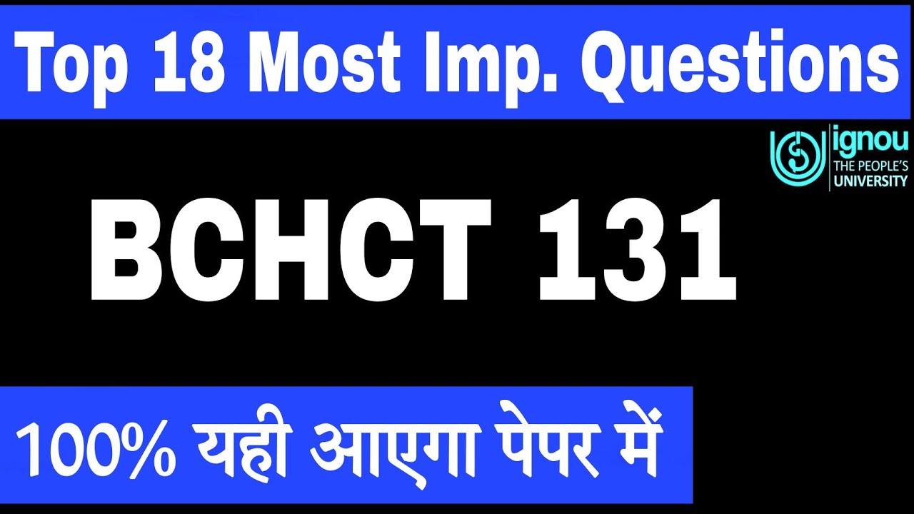 BCHCT 131 Important Questions | IGNOU BSCG | BCHCT 131 previous  year  Question paper | 