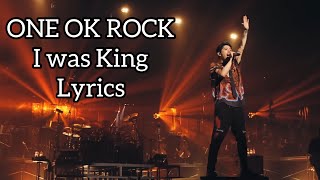 One Ok Rock  I Was King  S  