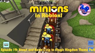 Minions in ROBLOX! Episode 19 | Stuart and Kevin's trip to Magic Kingdom Theme Park screenshot 2