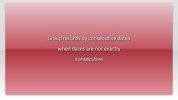 Group records by consecutive dates when dates are not exactly consecutive
