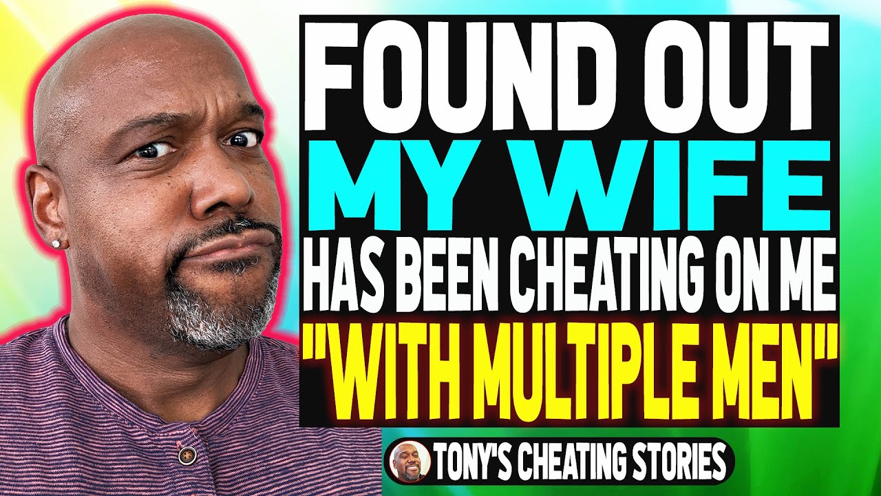 Update Found Out My Wife Has Been Cheating On Me With Multiple Men Youtube