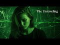 The Unraveling | What a Breakdown Sounds Like
