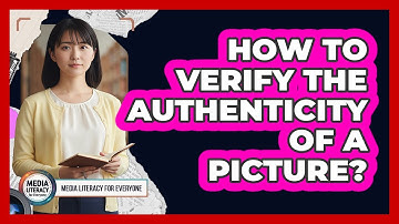 How To Verify The Authenticity Of A Picture?