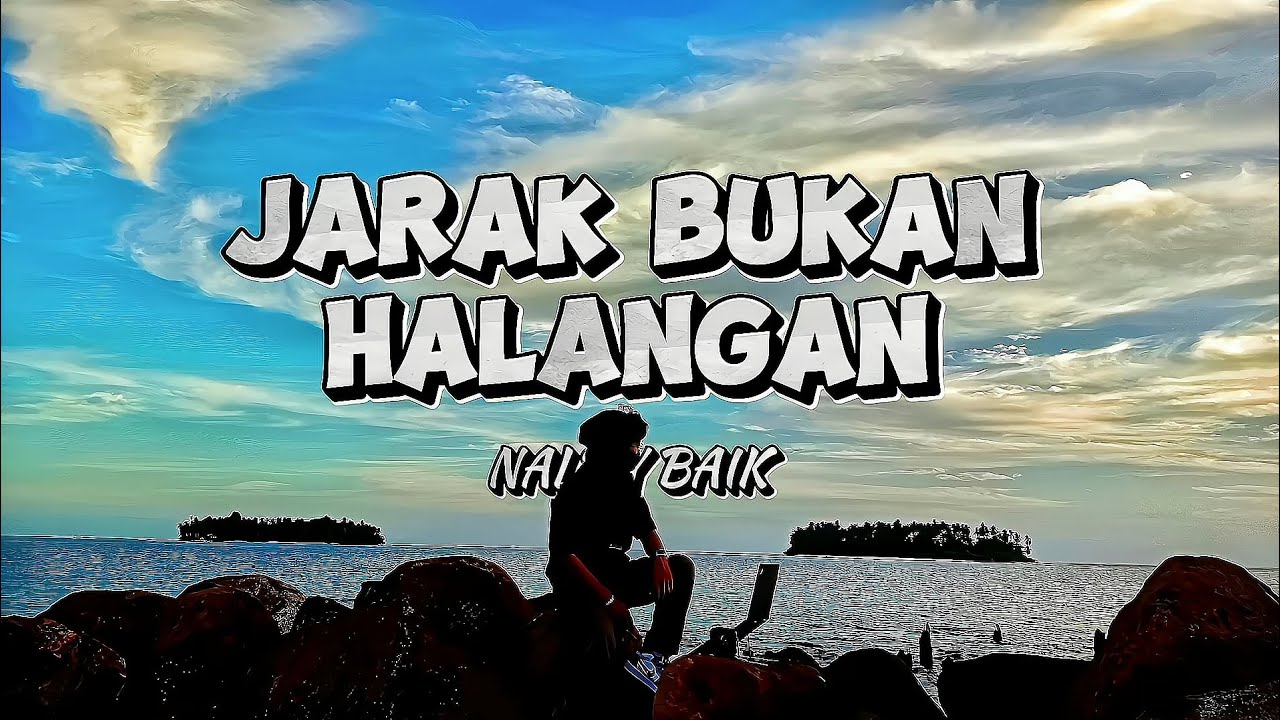 DJ SAD!! JARAK BUKAN HALANGAN (NALDY BAIK 🥀)new remix official 2023 #naldybaik