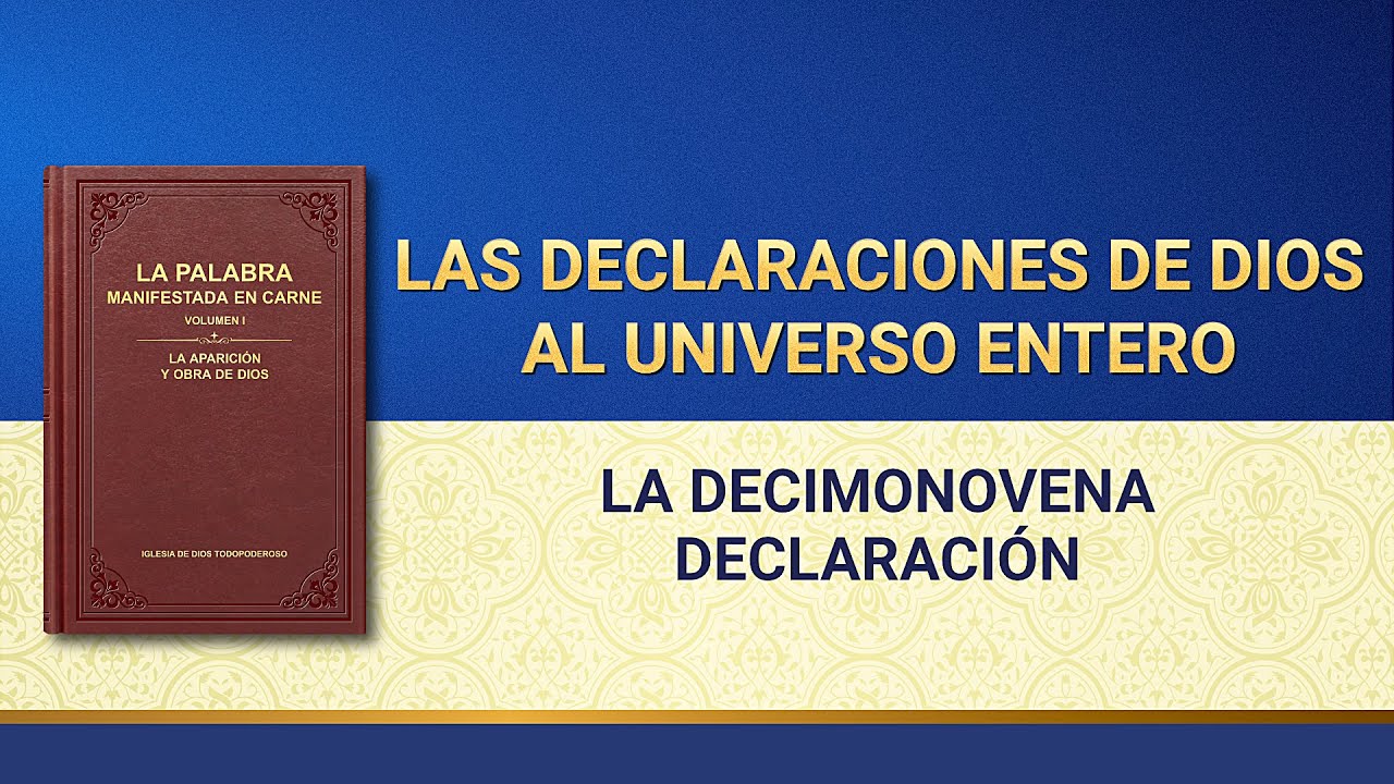La Palabra de Dios | Las declaraciones de Dios al universo entero (La decimonovena declaración)