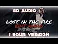 The Weeknd - Lost in the Fire (EDIT AUDIO) (Instrumental + 8D AUDIO 🎧) [1 Hour Version]