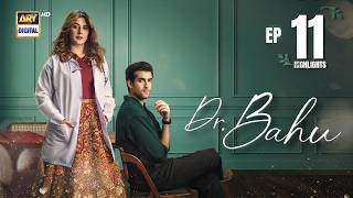 Doctor Bahu Episode 11 | Highlights | Kubra Khan | Shuja Asad | ARY Digital Drama