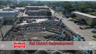 Frisco Flyover - Rail District Redevelopment, September 2, 2025