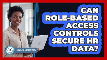 Can Role-Based Access Controls Secure HR Data?